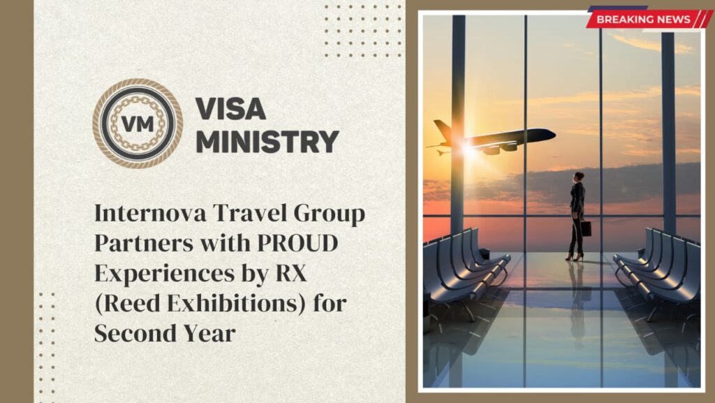 Internova Travel Group Partners with PROUD Experiences by RX (Reed Exhibitions) for Second Year