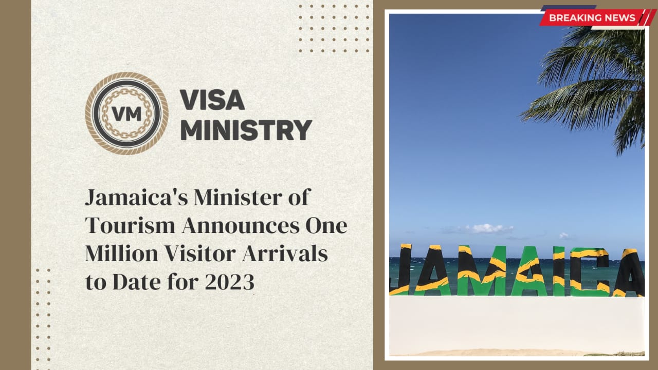 JAMAICA’S MINISTER OF TOURISM ANNOUNCES ONE MILLION VISITOR ARRIVALS TO DATE FOR 2023