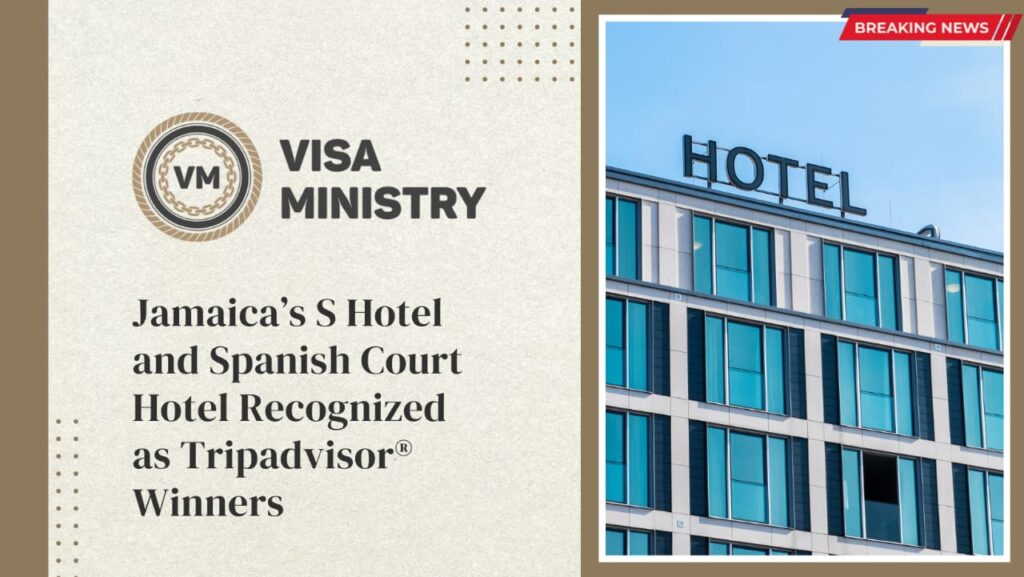 Jamaica’s S Hotel and Spanish Court Hotel Recognized as Tripadvisor® Winners