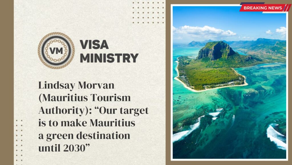 Lindsay Morvan (Mauritius Tourism Authority) “Our target is to make Mauritius a green destination until 2030”