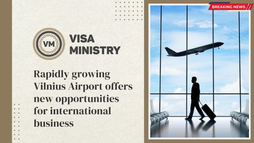 Rapidly growing Vilnius Airport offers new opportunities for international business