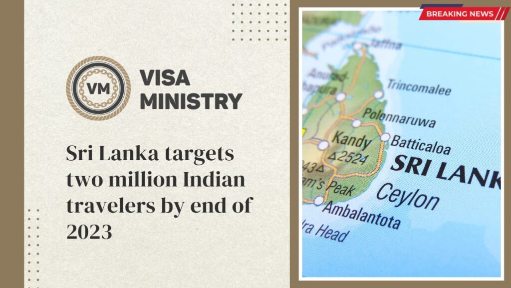 Sri Lanka targets two million Indian travelers by end of 2023