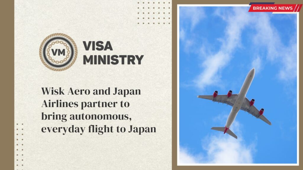 Wisk Aero and Japan Airlines partner to bring autonomous, everyday flight to Japan
