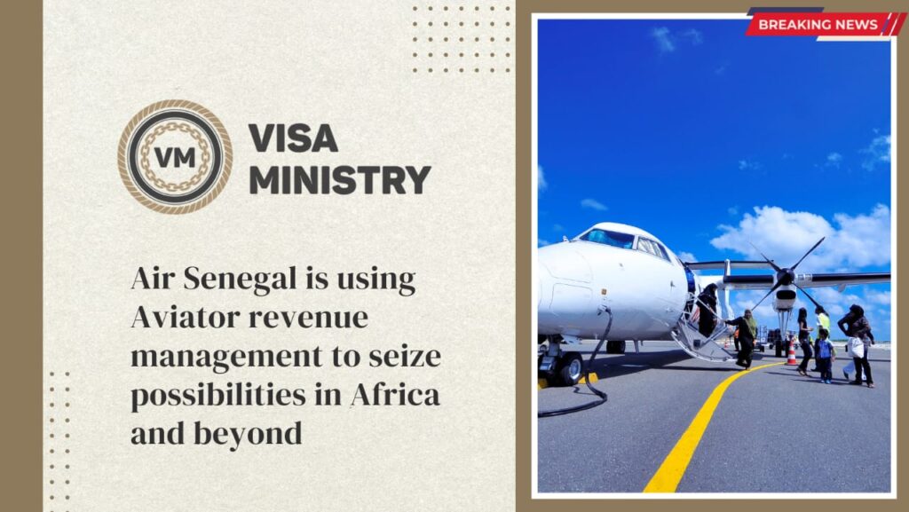 Air Senegal is using Aviator revenue management to seize possibilities in Africa and beyond