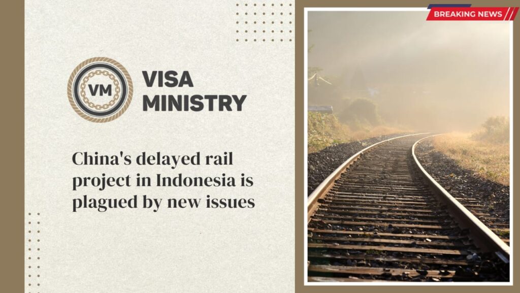China's delayed rail project in Indonesia is plagued by new issues