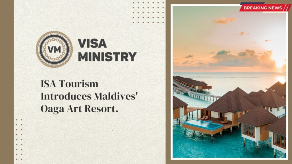 ISA Tourism Introduces Maldives' Oaga Art Resort