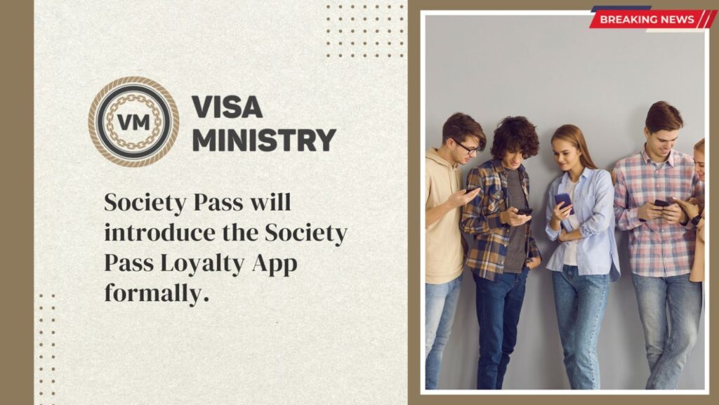 Society Pass will introduce the Society Pass Loyalty App formally