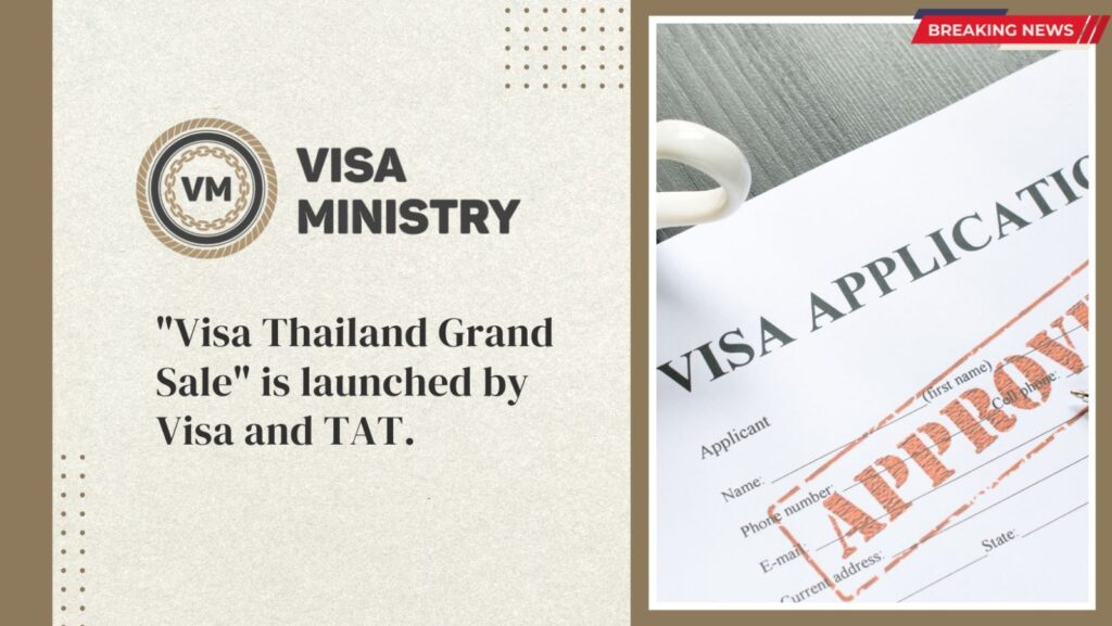 Visa Thailand Grand Sale" is launched by Visa and TAT.