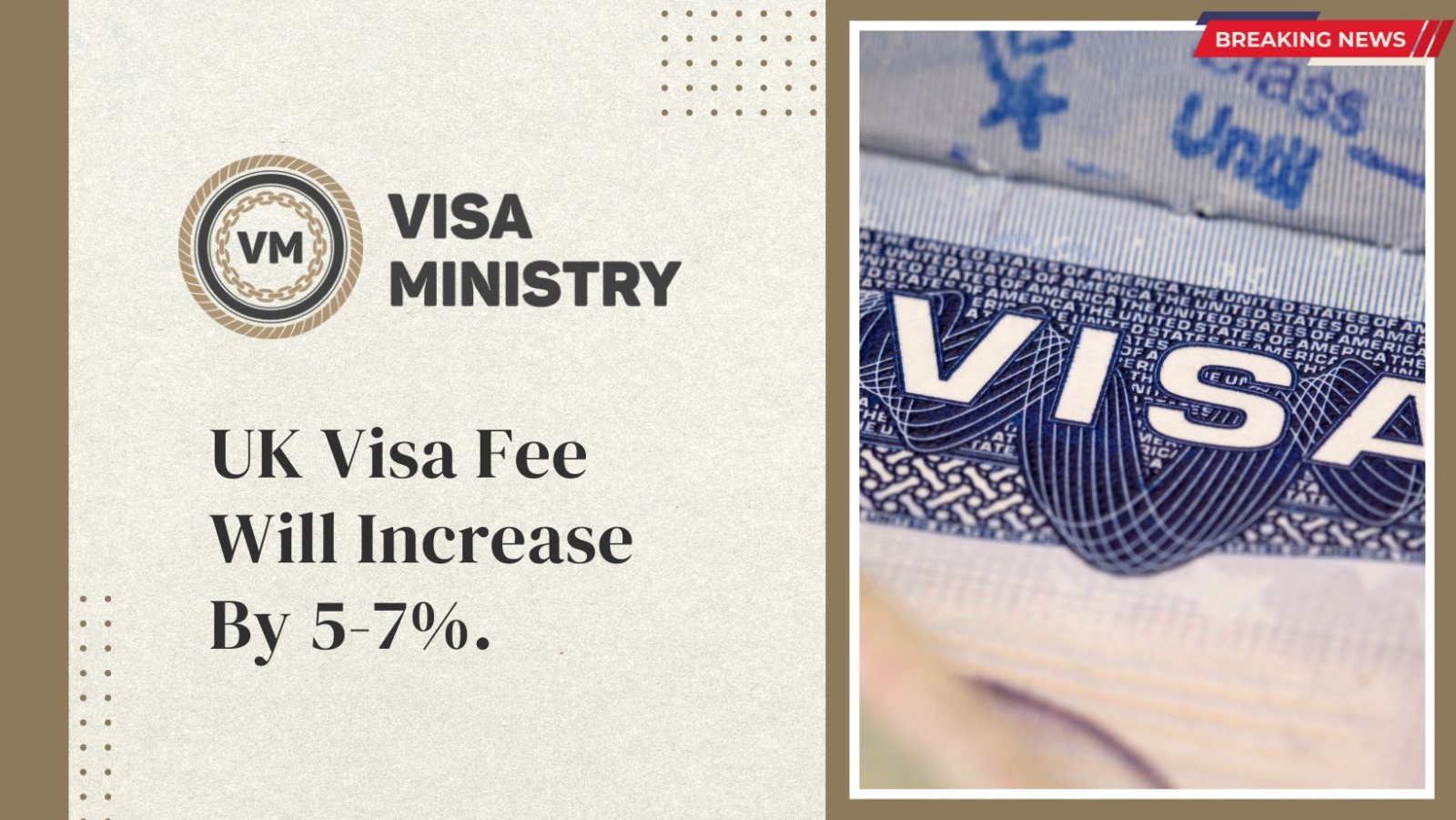 UK Visa Fee Will Increase By 5-7%.