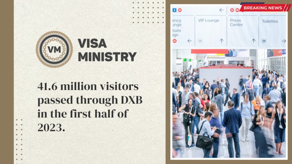 41.6 million visitors passed through DXB in the first half of 2023.
