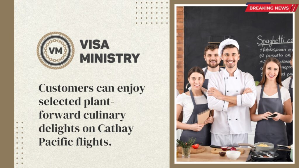 Customers can enjoy selected plant-forward culinary delights on Cathay Pacific flights.