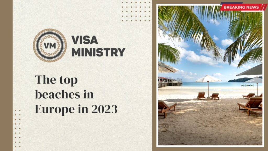 The top beaches in Europe in 2023