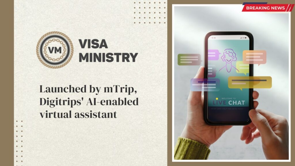 Launched by mTrip, Digitrips' AI-enabled virtual assistant