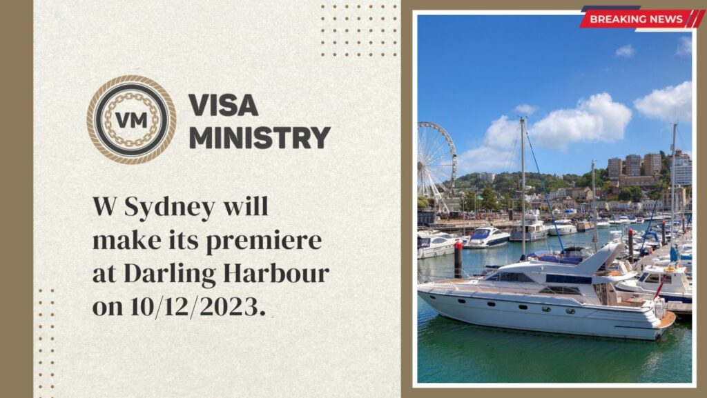W Sydney will make its premiere at Darling Harbour on 10/12/2023.