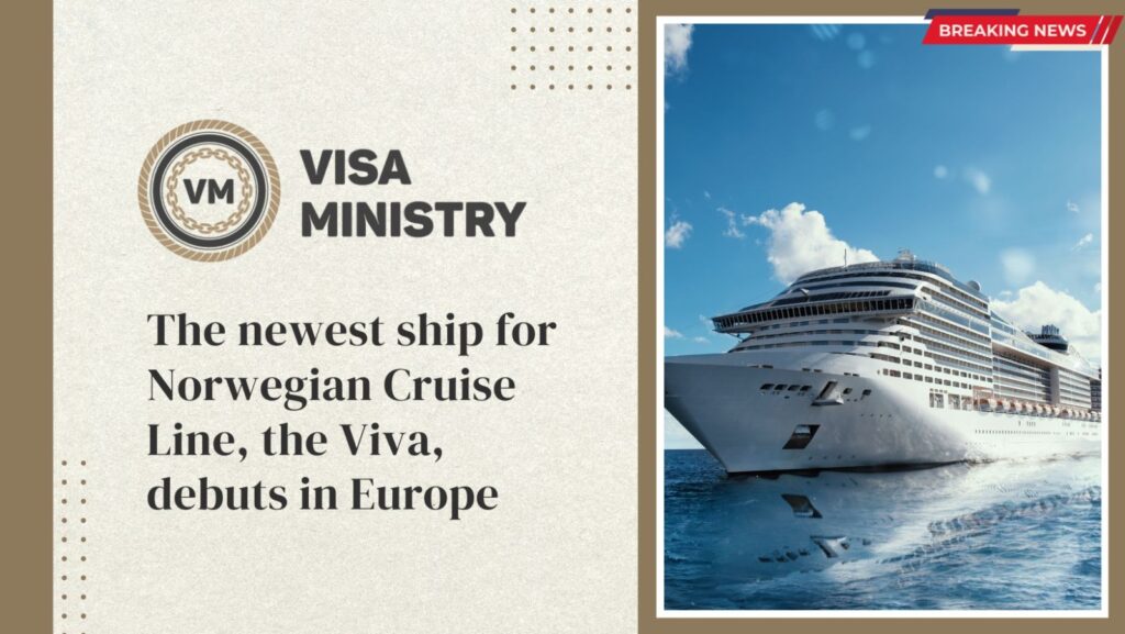 The newest ship for Norwegian Cruise Line, the Viva, debuts in Europe