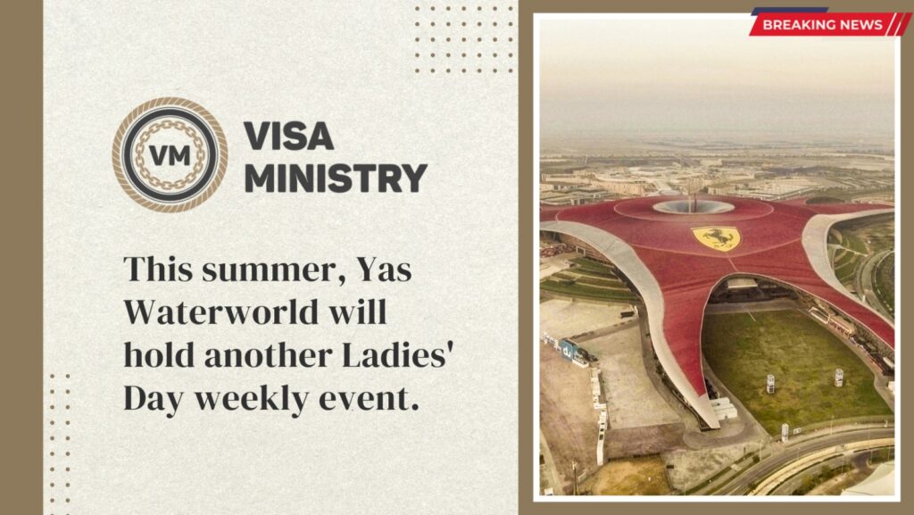This summer, Yas Waterworld will hold another Ladies' Day weekly event.
