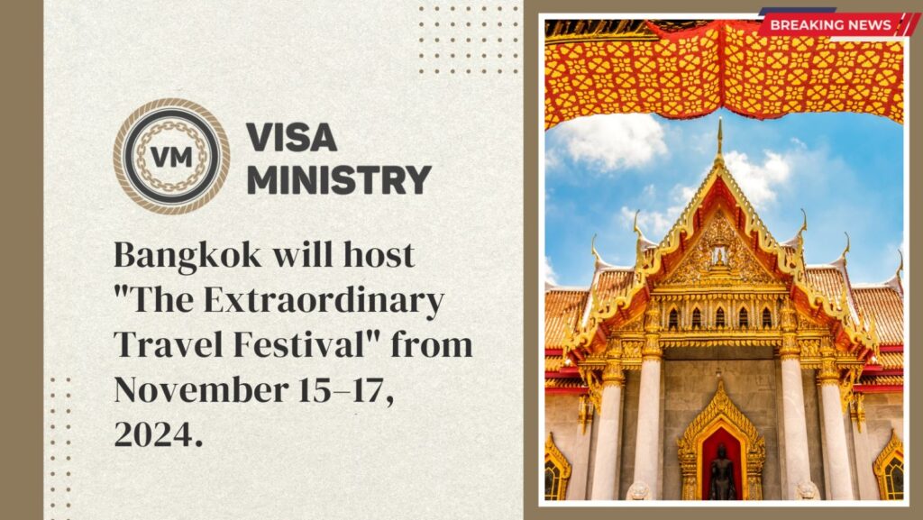 Bangkok will host "The Extraordinary Travel Festival" from November 15–17, 2024.