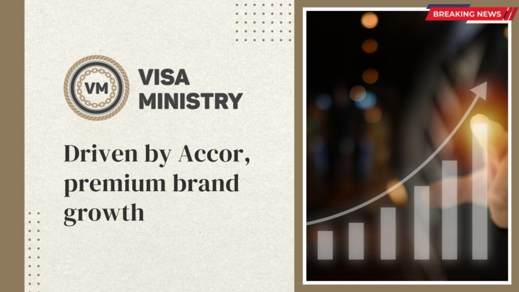 Driven by Accor, premium brand growth