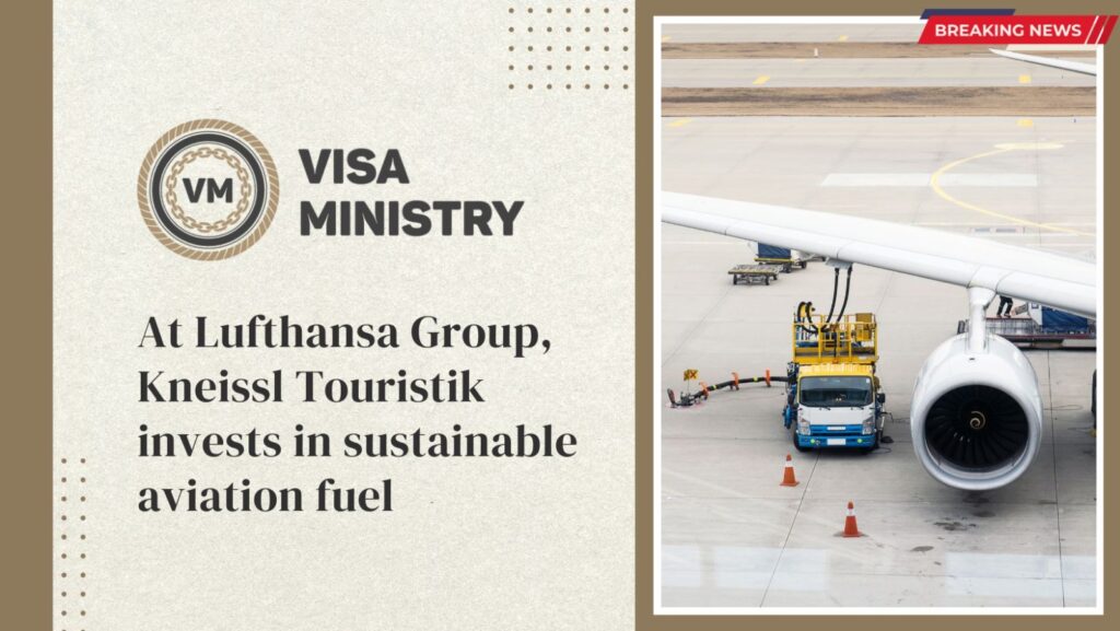 At Lufthansa Group, Kneissl Touristik invests in sustainable aviation fuel