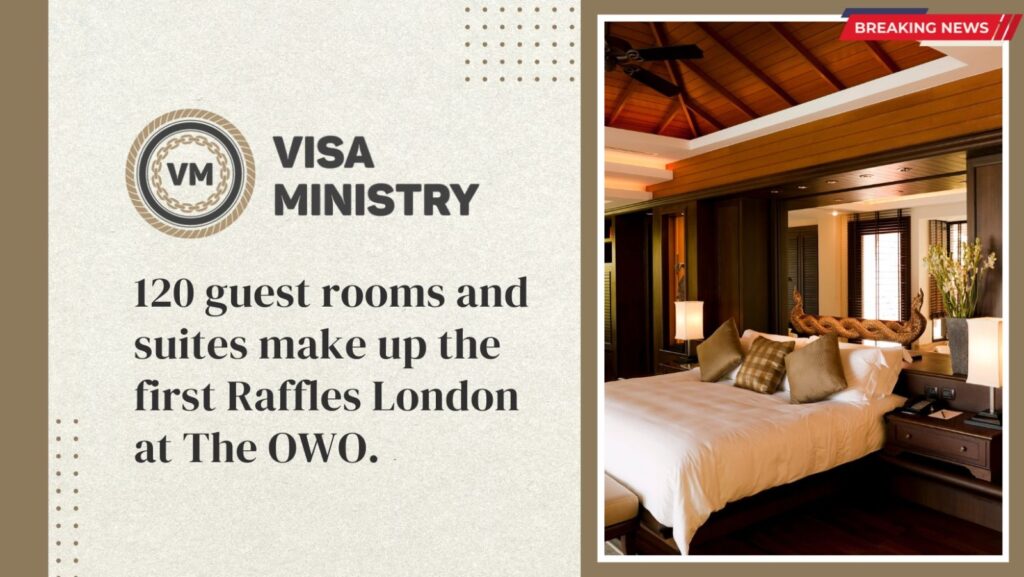 120 guest rooms and suites make up the first Raffles London at The OWO.