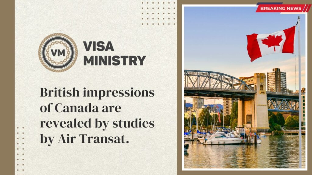 British impressions of Canada are revealed by studies by Air Transat.