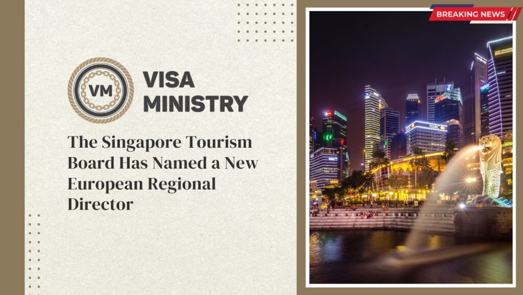 The Singapore Tourism Board Has Named a New European Regional Director