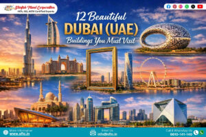 12 Beautiful Dubai (UAE) Buildings